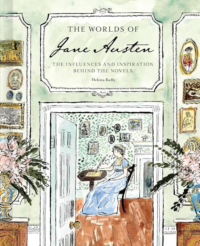 The worlds of Jane Austin - Kelly, Helena