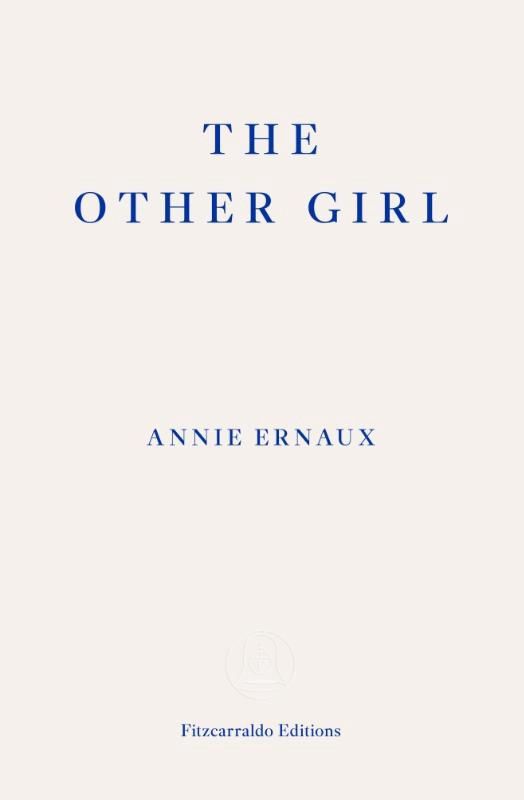 The other girl - Ernaux, Annie