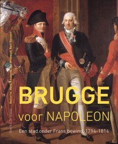 Brugge voor Napoleon - Anseeuw, Henk