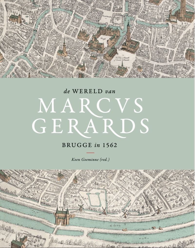 De wereld van Marcus Gerards - Goeminne, Koen
