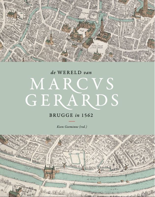 De wereld van Marcus Gerards - Goeminne, Koen