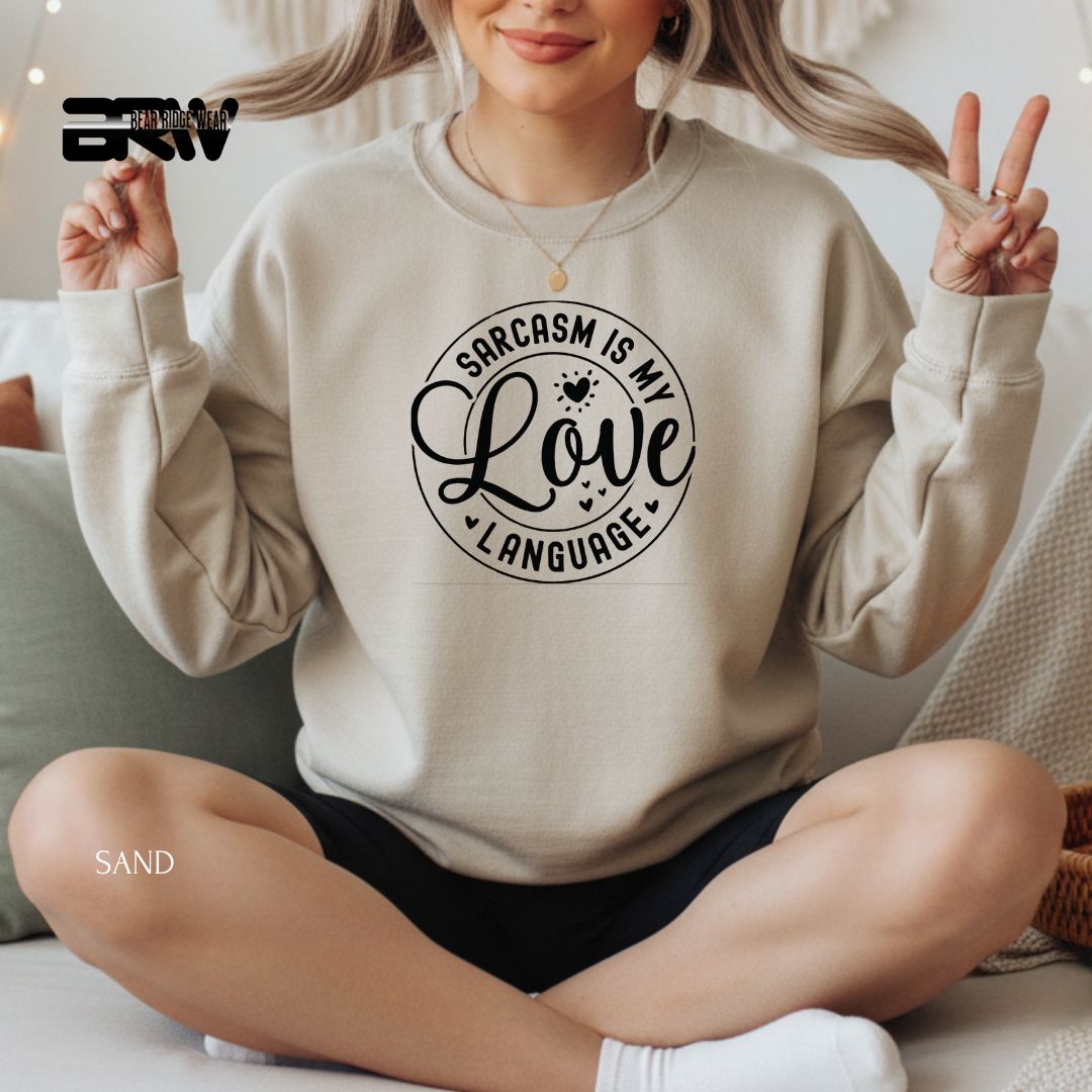 'Sarcasm my Love Language' Valentine's Crewneck Sweatshirt