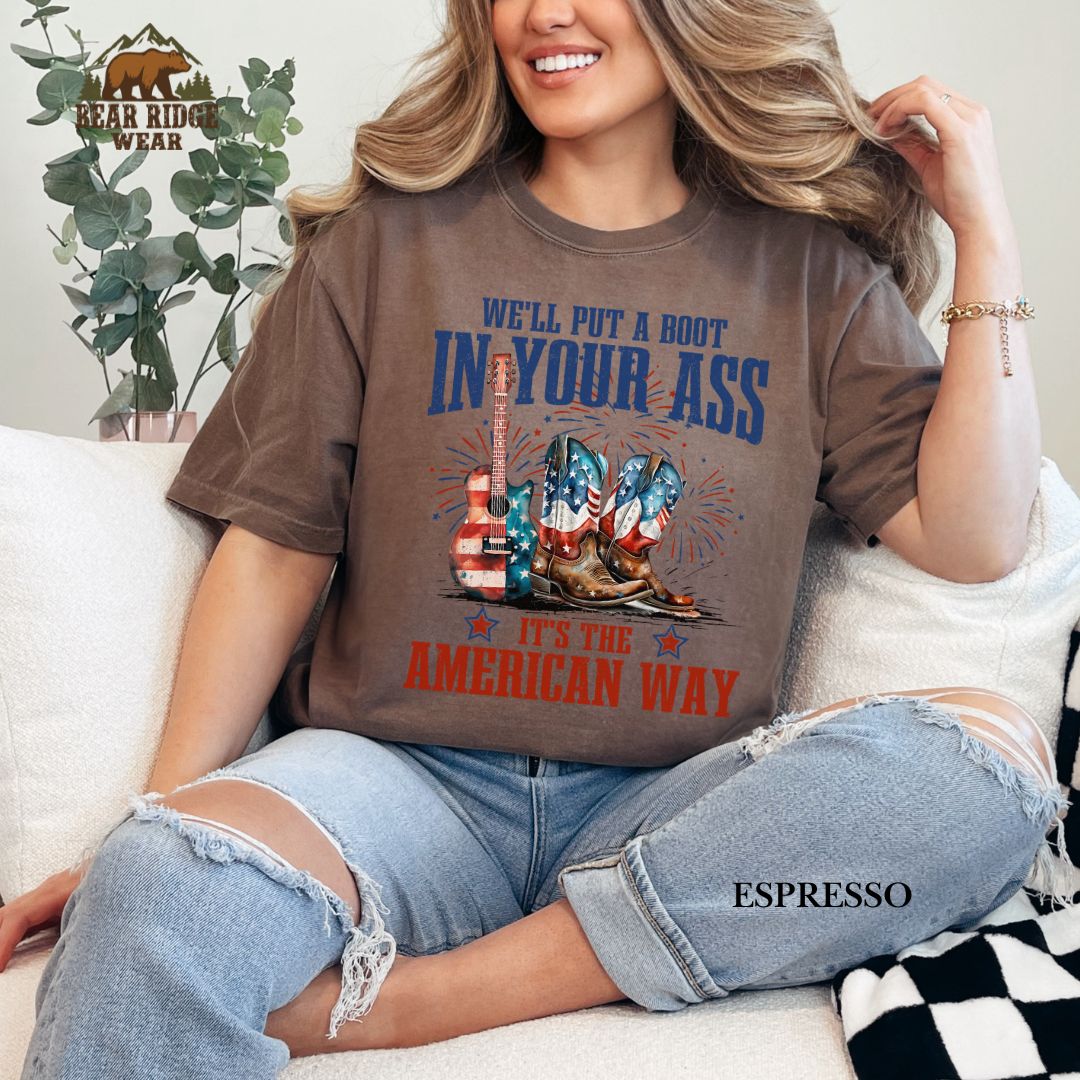 Put A Boot In Your Ass-Back' Patriotic T-Shirts, Color: Expresso, Size: 2XL