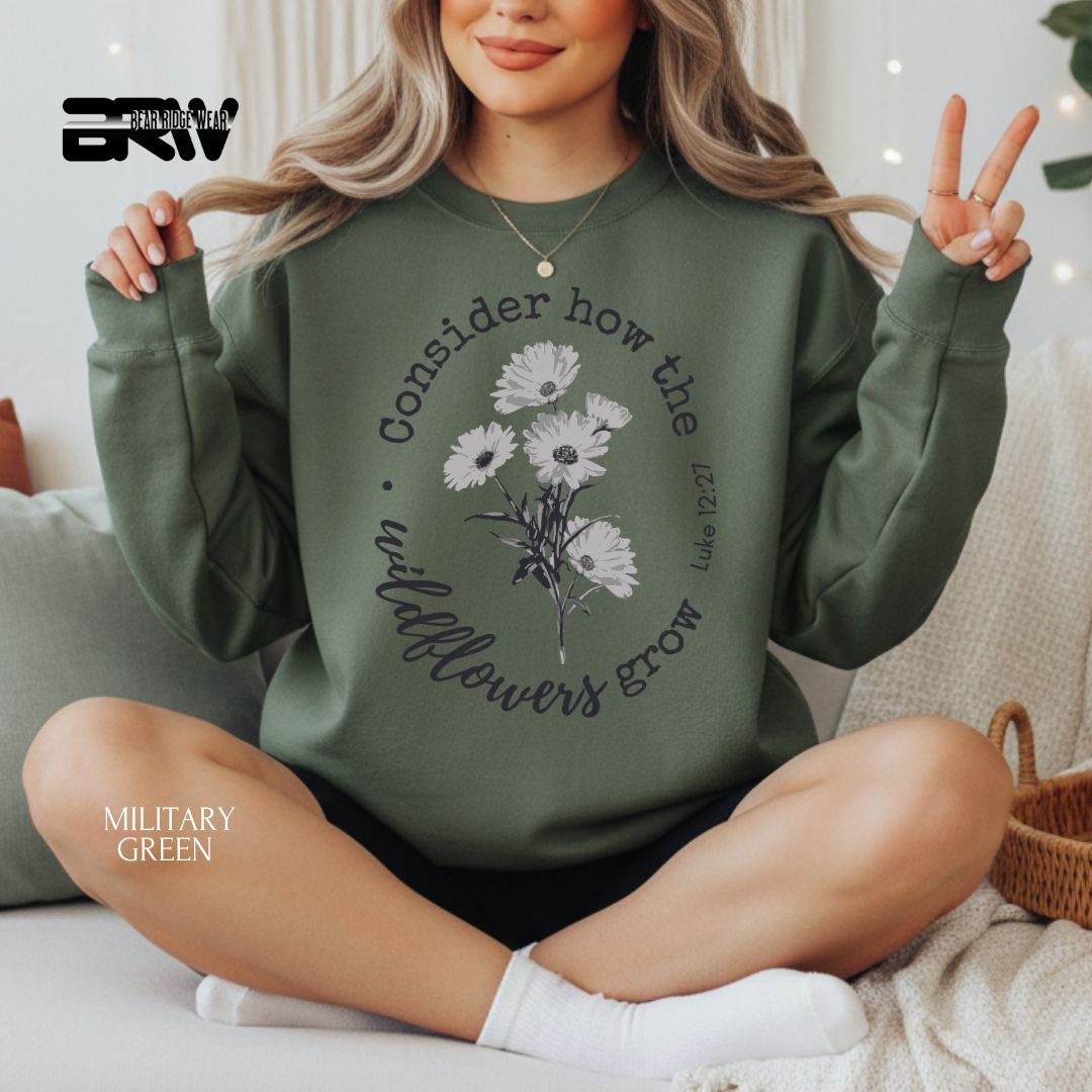 Consider How Wildflowers Grow ' Faith Crewneck Sweatshirt