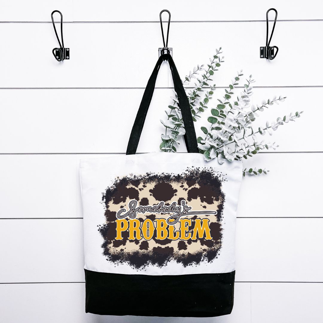 Somebodys Problem Tote