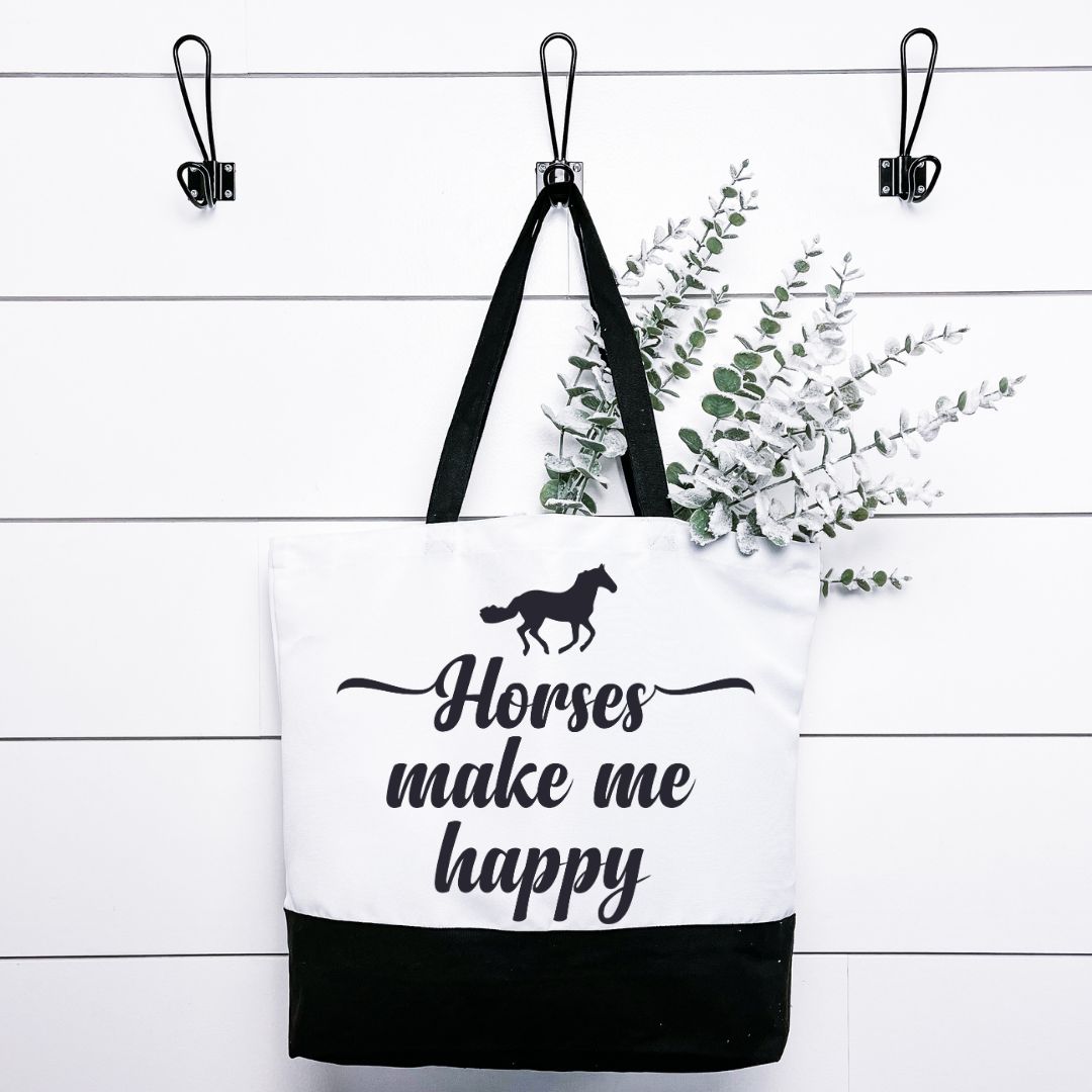 Horses Make Me Happy Tote