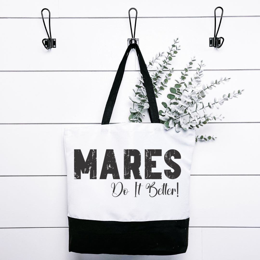 Mares Do It Better Tote