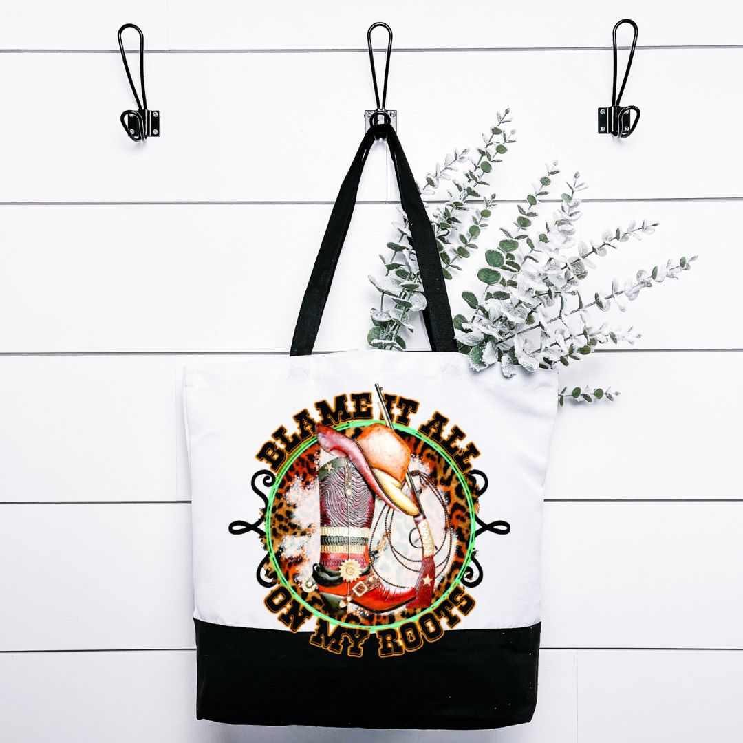 Blame It All On My Roots Tote