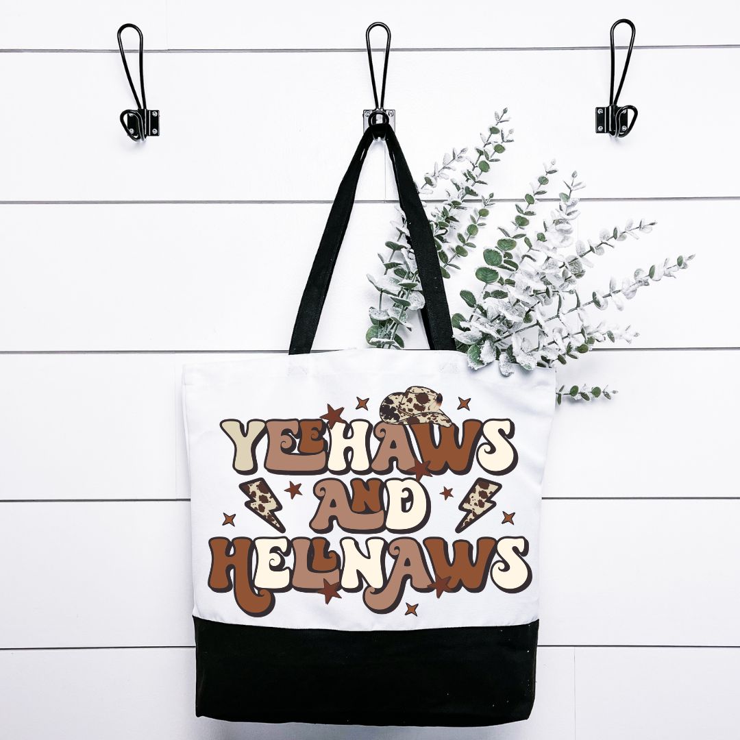 Yeehaws &amp; Hellnaws Tote
