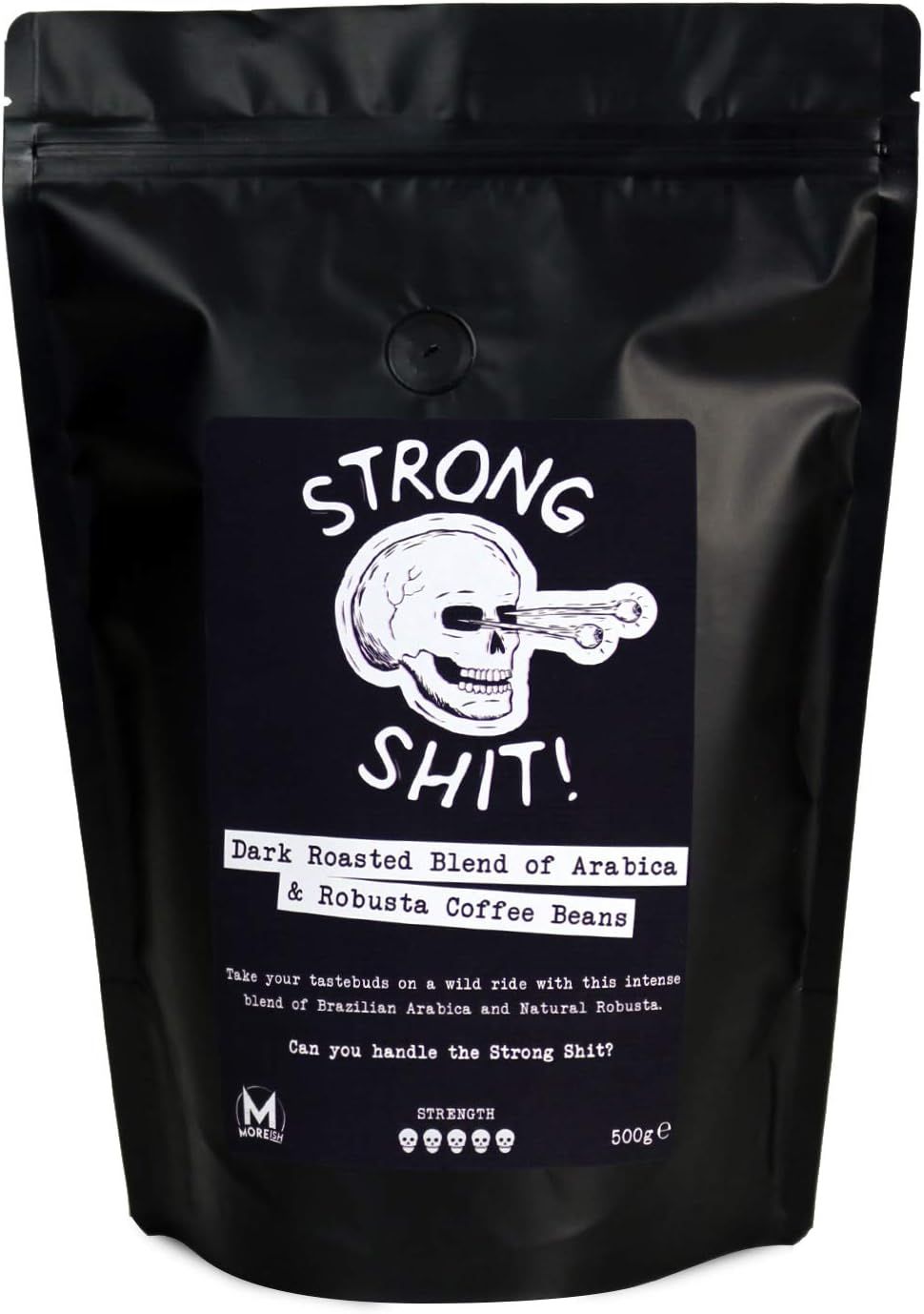 Strong Shit! - Dark Roasted Blend of Arabica and Robusta Coffee Beans - 500g