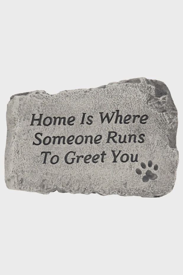 HOME IS WHERE SOMEONE GREETS YOU 1725 HOME IS WHERE SOMEONE GREETS YOU 1725