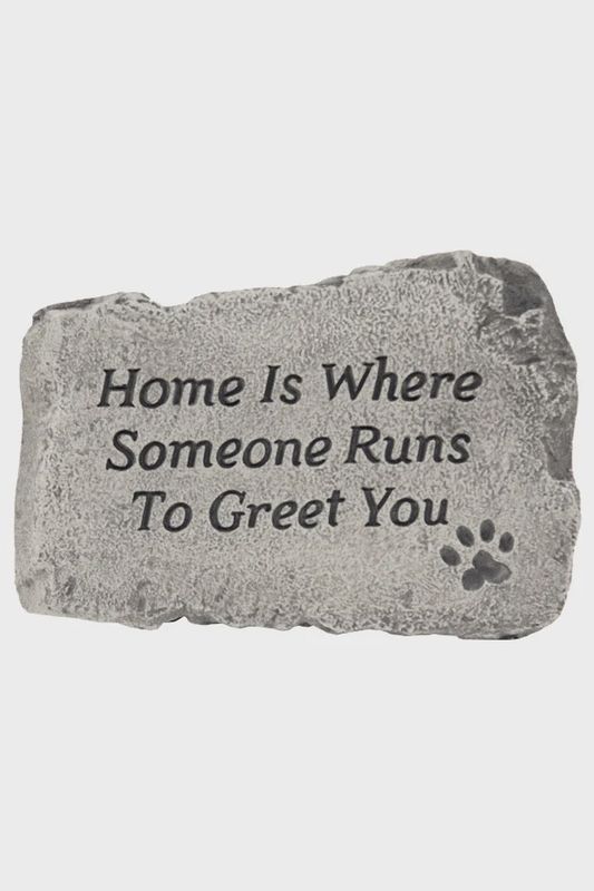 HOME IS WHERE SOMEONE GREETS YOU 1725
