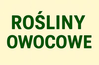 Rośliny owocowe