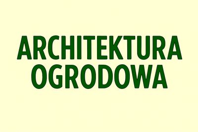 Architektura ogrodowa