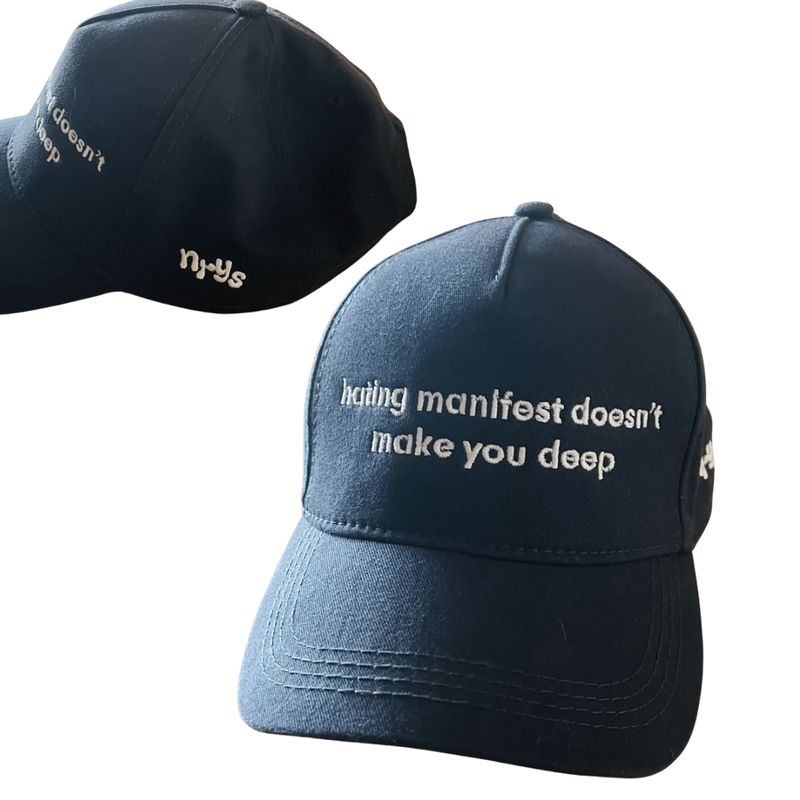 hating manifest doesn’t make you deep Cap