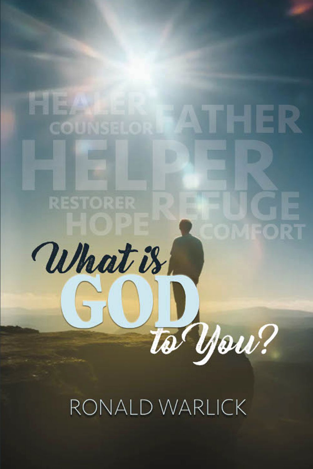What is God to You?