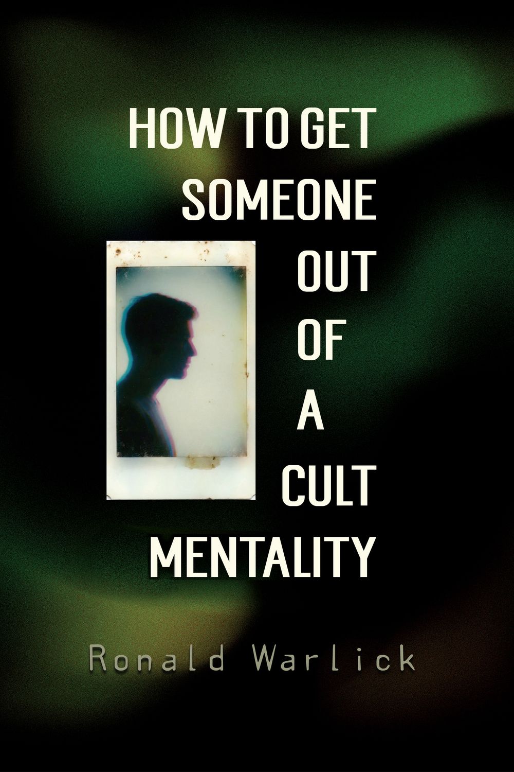 How to Get Someone Out of a Cult Mentality