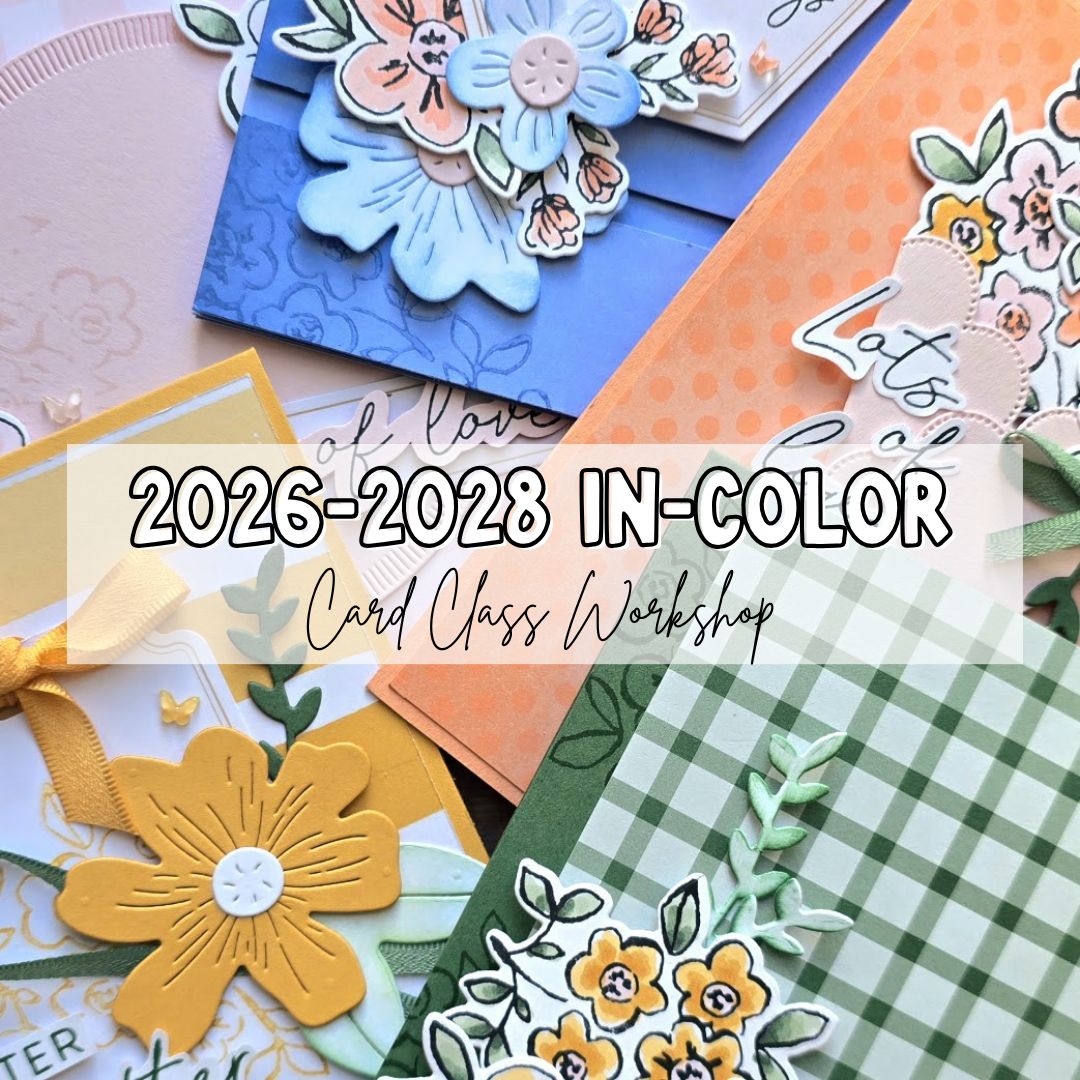 2026-2028 In Color Card Class Workshop Tutorial