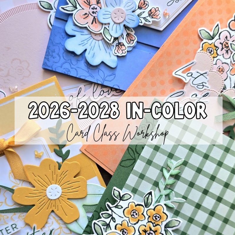 2026-2028 In Color Card Class Workshop Tutorial