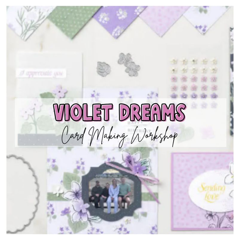 Violet Dreams Card Making Workshop (August 2026)