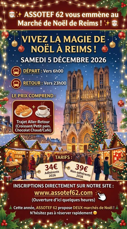 TICKET MARCHE DE NOËL DE REIMS SAMEDI 5 DECEMBRE ASSOTEF 62