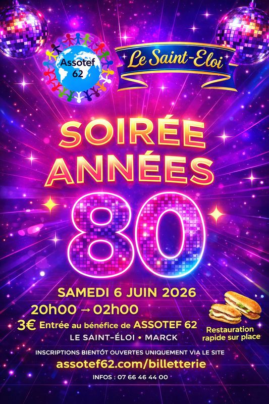 Ticket soiree Année 80 Assotef 62 st Eloi