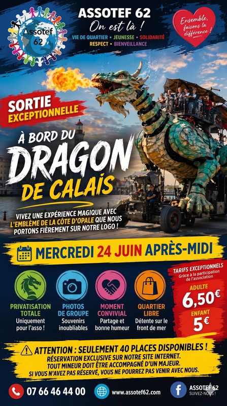 Privatisation Exceptionnelle : Balade à bord du Dragon de Calais Catégorie : Événements / Sorties Association