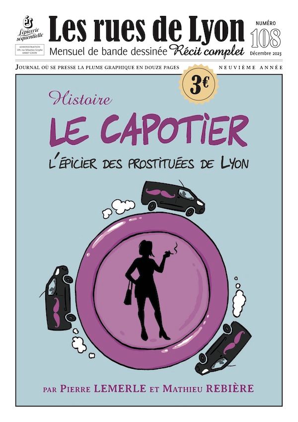 108 - Le capotier : l'épicier des prostituées de Lyon 108 - Le capotier : l'épicier des prostituées de Lyon