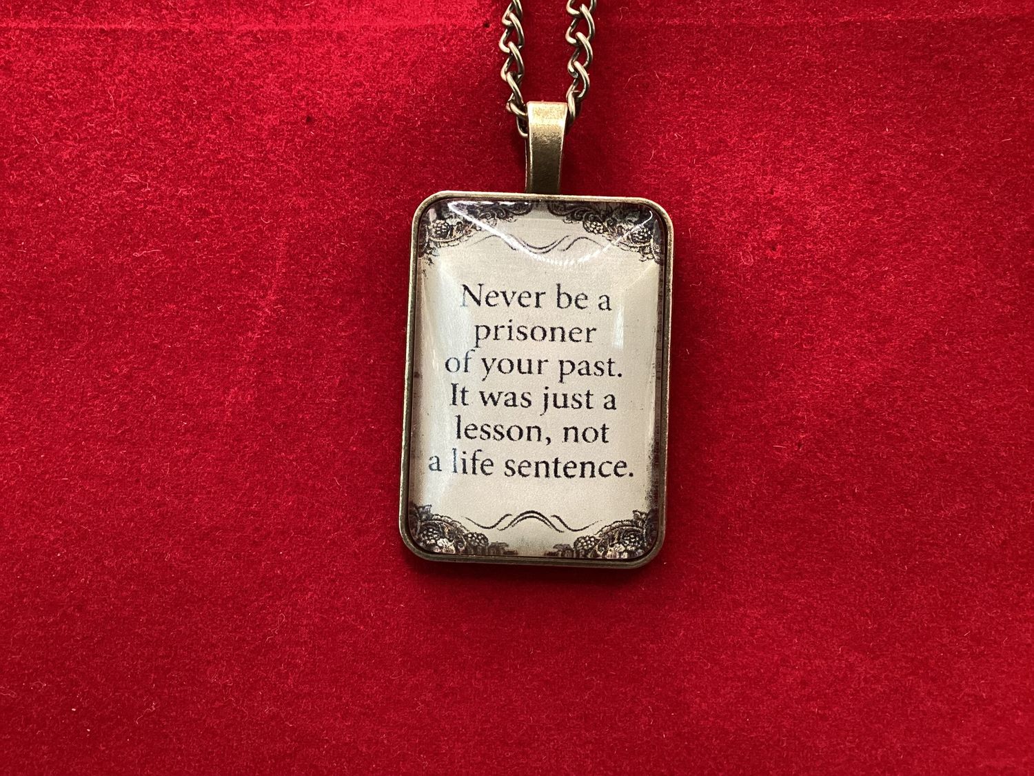 Necklace Antique Gold Never let your past…