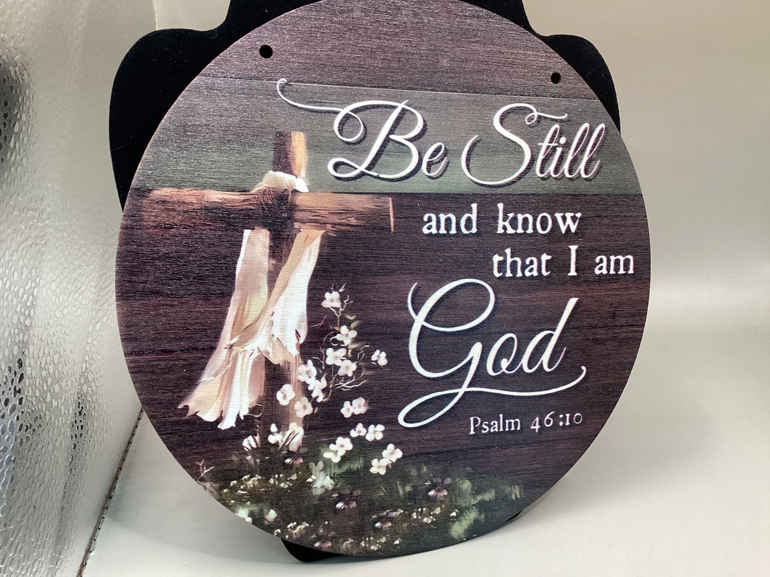 “Be Still and Know that I am God” wood printed plaque
