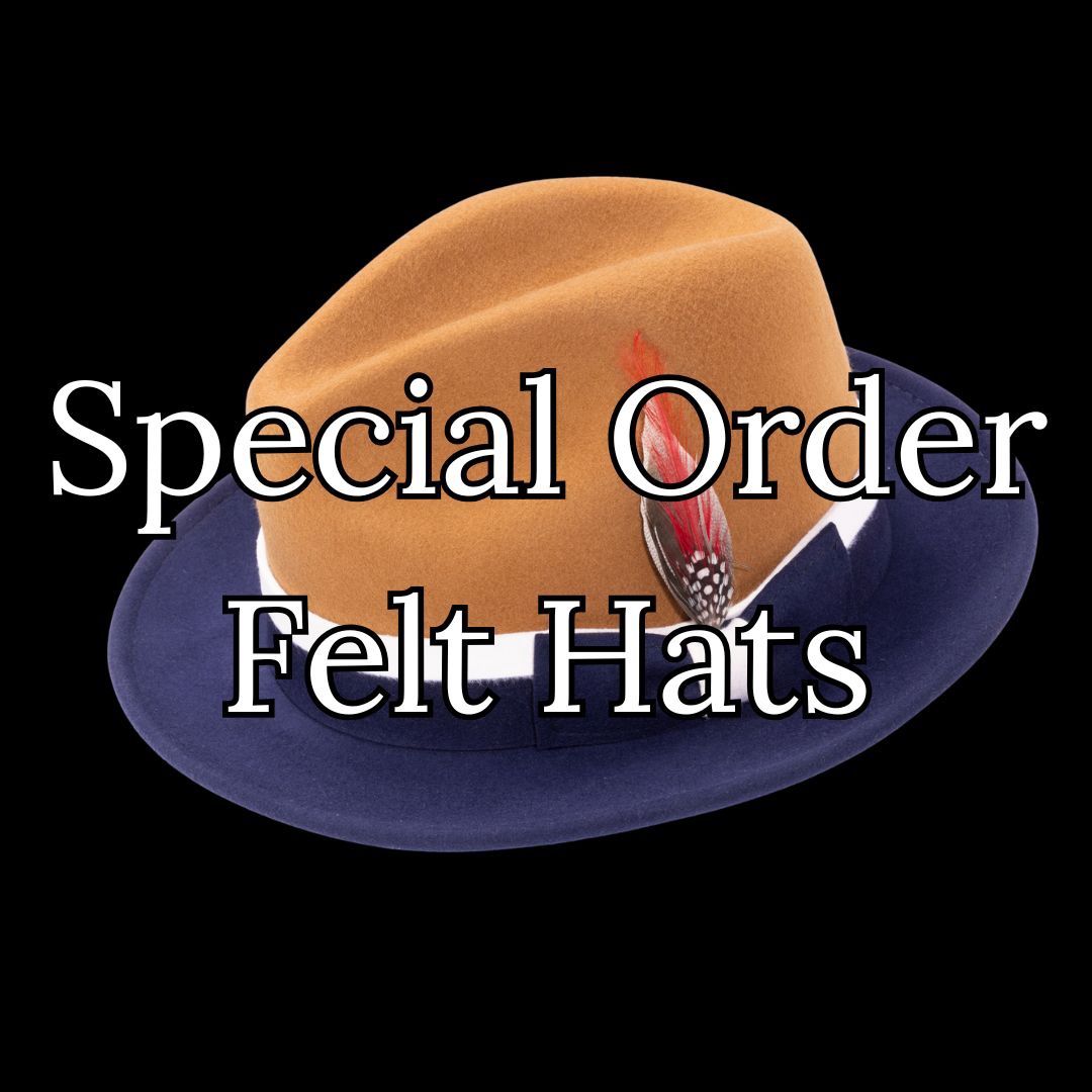 Special Order Felt Hat