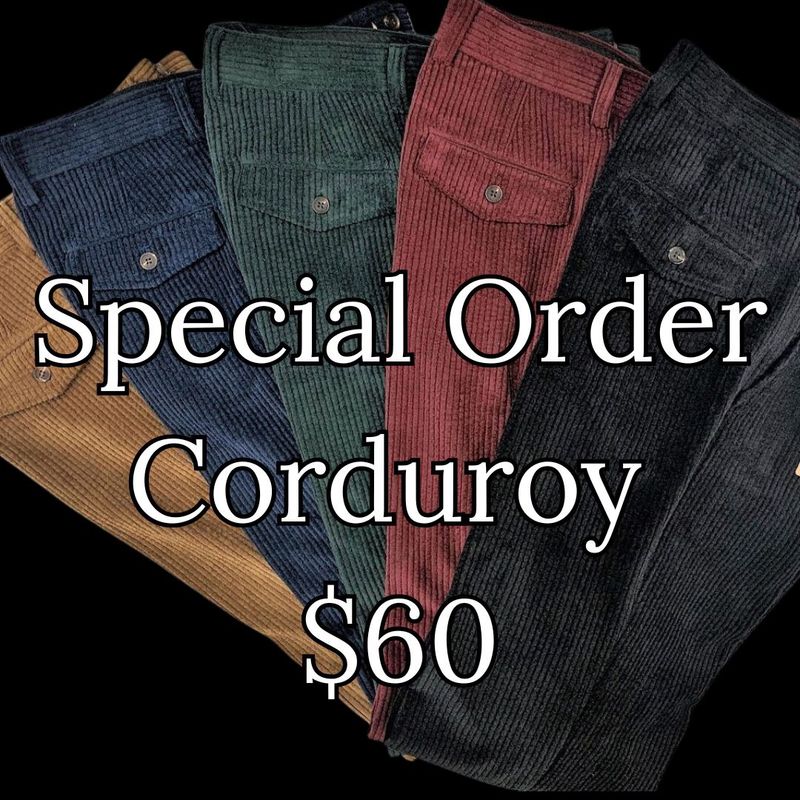 Special Order Corduroy