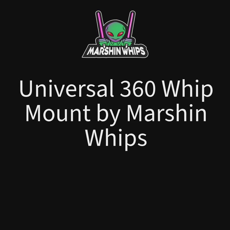 Universal 360 Whip Mount by Marshin Whips