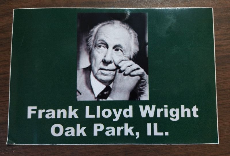 Sticker, "Frank Lloyd Wright, Oak Park IL"