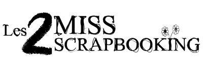 Les 2 Miss Scrapbooking