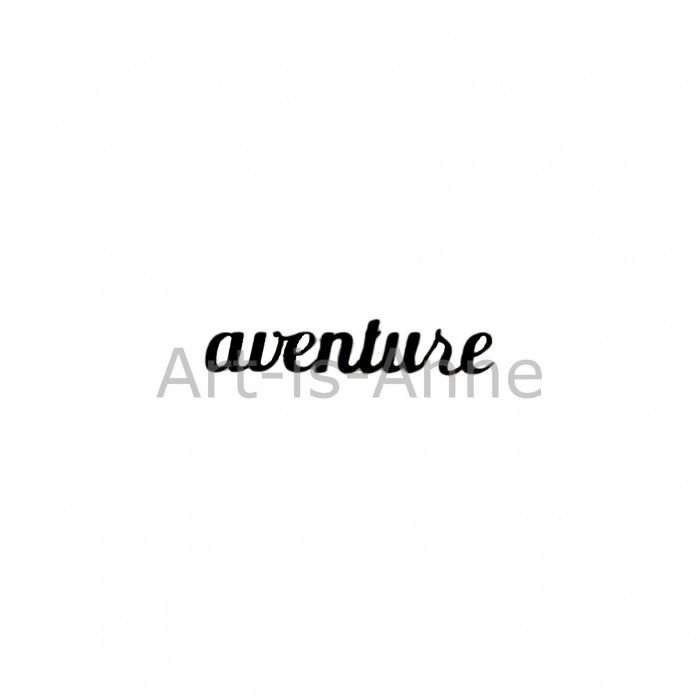 Art-is-Anne créative - Acrylique Mot «Aventure»