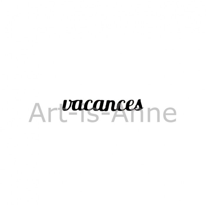 Art-is-Anne créative - Acrylique Mot «Vacances»