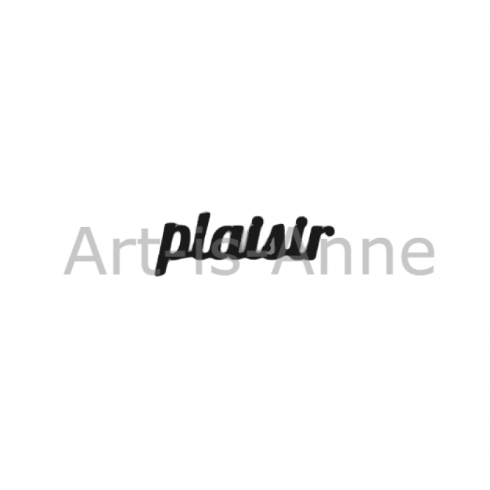 Art-is-Anne créative - Acrylique Mot «Plaisir»