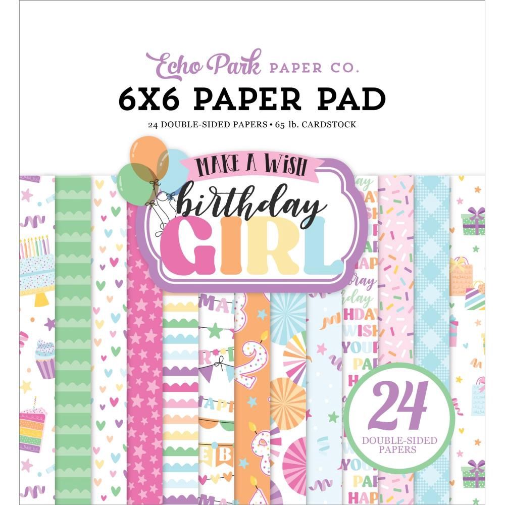 Echo Park - Bloc de papier double face «Make A Wish Birthday Girl» 6" X 6" 24 feuilles