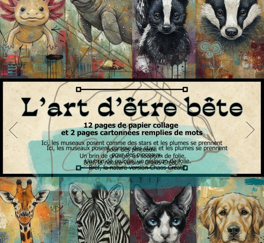 Le Chaos créatif - Album L'art d'être Bête