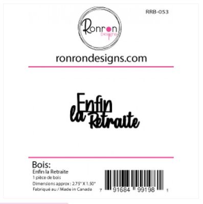 Ronron Designs - Embellissements en bois «Enfin la retraite»