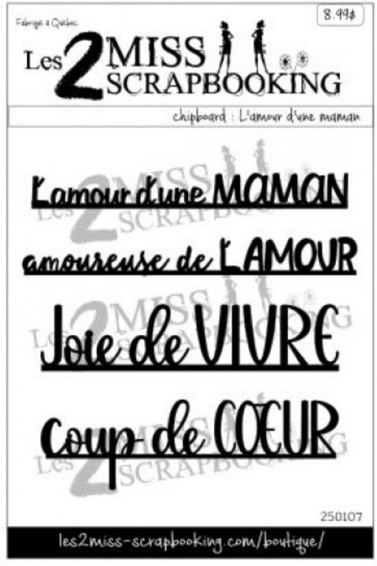 Les 2 Miss scrapbooking - Chipboard «L'amour d'une maman»