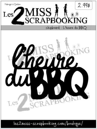 Les 2 Miss scrapbooking - Chipboard «L'heure du BBQ»