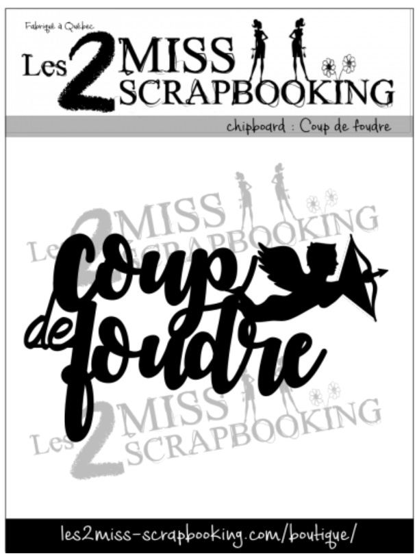 Les 2 Miss scrapbooking - Chipboard Coup de foudre