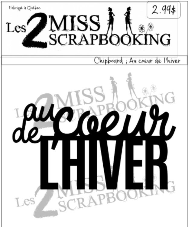 Les 2 Miss scrapbooking - Chipboard «Au coeur de l'hiver»
