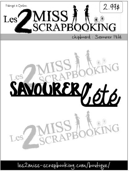 Les 2 Miss scrapbooking - Chipboard «Savourer l'été»