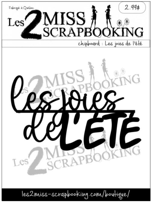 Les 2 Miss scrapbooking - Chipboard «Les joies de l'été»