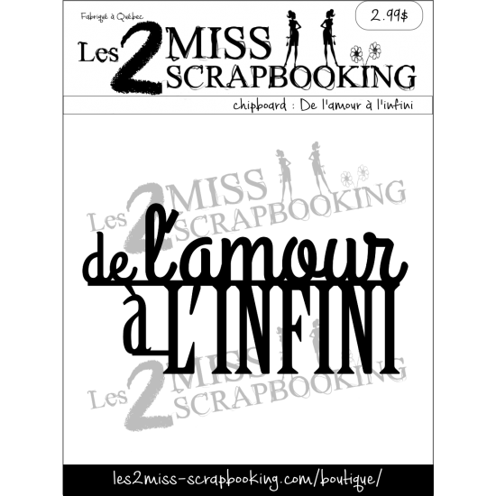 Les 2 miss scrapbooking - Chipboard «De l'amour à l'infini»