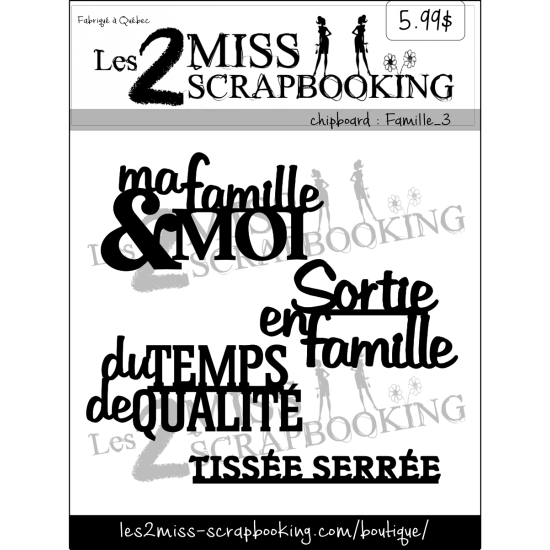 Les 2 Miss scrapbooking - Chipboard «Kit Famille 3»