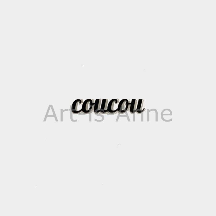 Art-is-Anne créative - Acrylique Mot «Coucou»